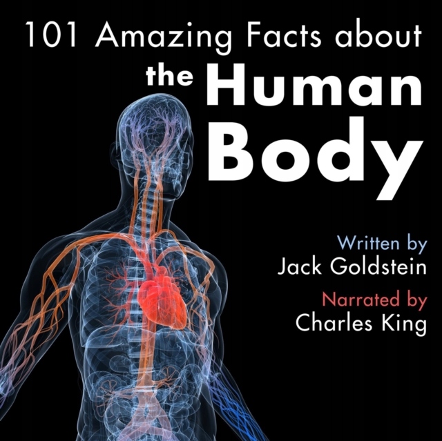 101 Amazing Facts about the Human Body AUDIOBOOK