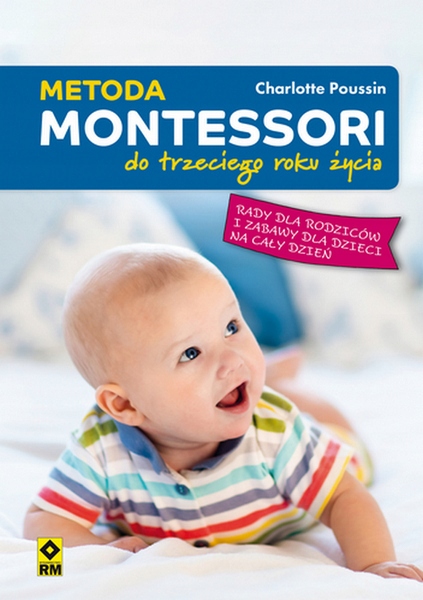 Metoda Montessori do trzeciego roku życia Poussin Nowa