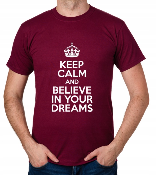 

koszulka Believe In Your Dreams prezent