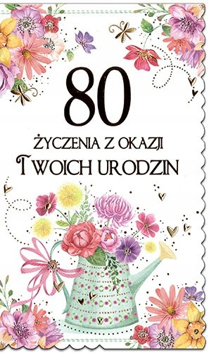 

na 80 urodziny dla Kobiety Kartka A6454-80