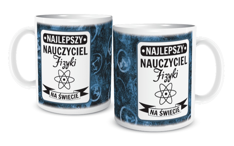 

Kubek dla najlepszego Nauczyciela Fizyki
