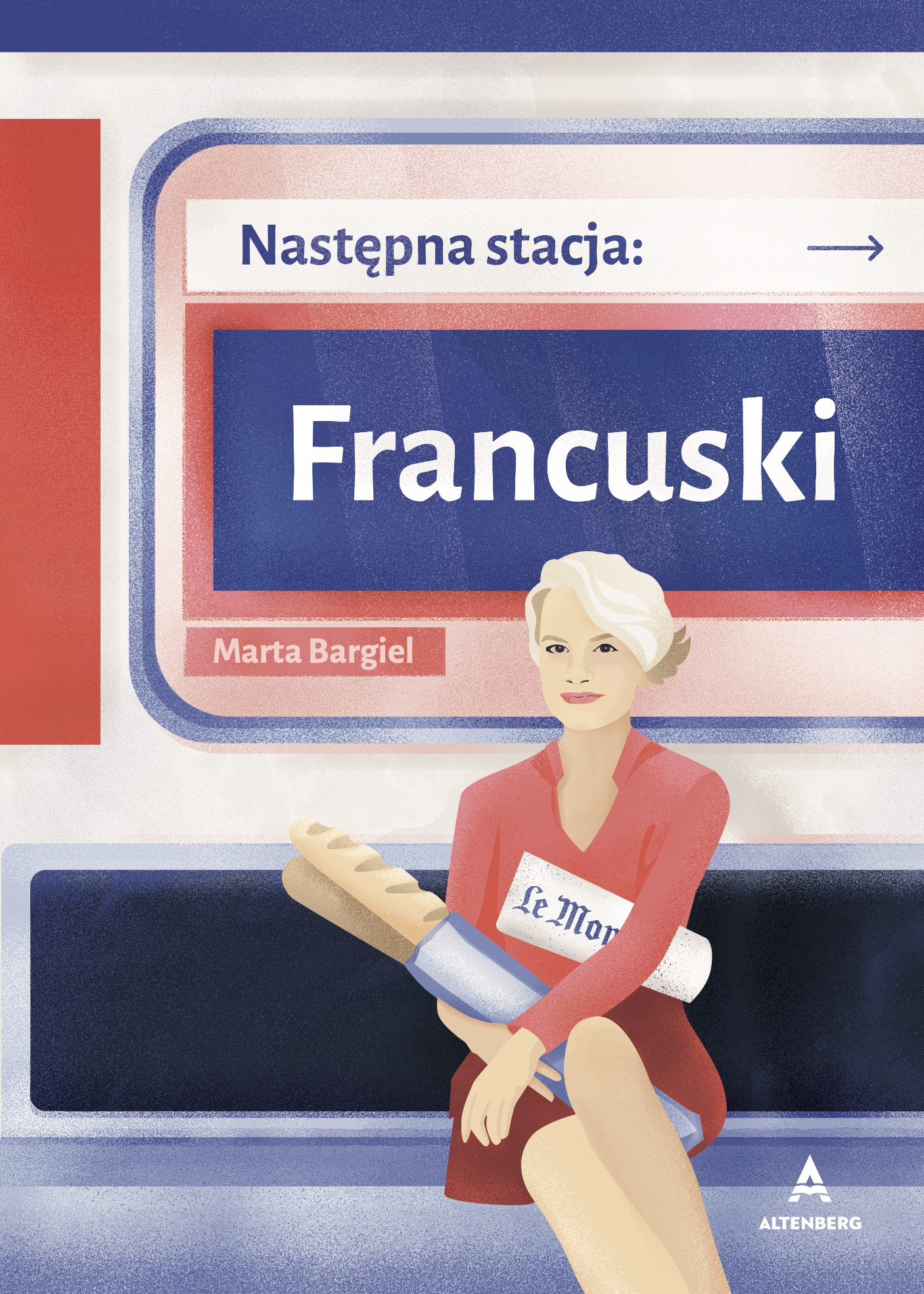 Następna stacja: Francuski - Marta Bargiel
