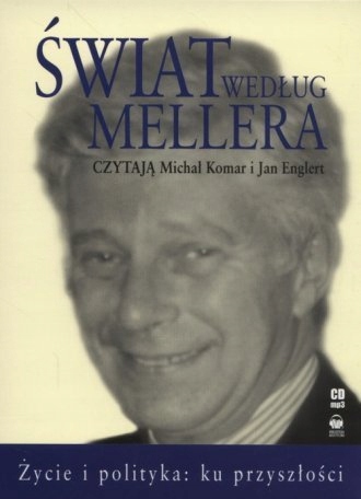 Świat według Mellera życie i polityka - CD MP3 Wyprzedaż
