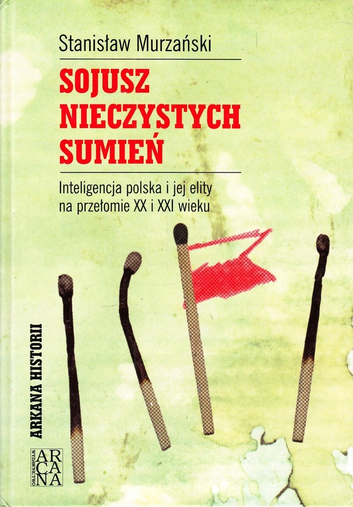 Sojusz Nieczystych Sumień Stanisław Murzański