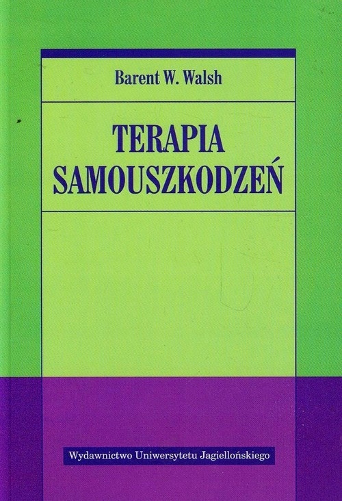 Terapia samouszkodzeń Barent W. Walsh