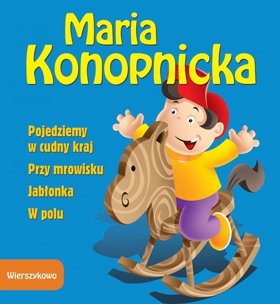 WIERSZYKOWO. MARIA KONOPNICKA