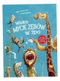 Wielkie Mycie Zębów W Zoo G. Jacobs, Sophie Schoenwald