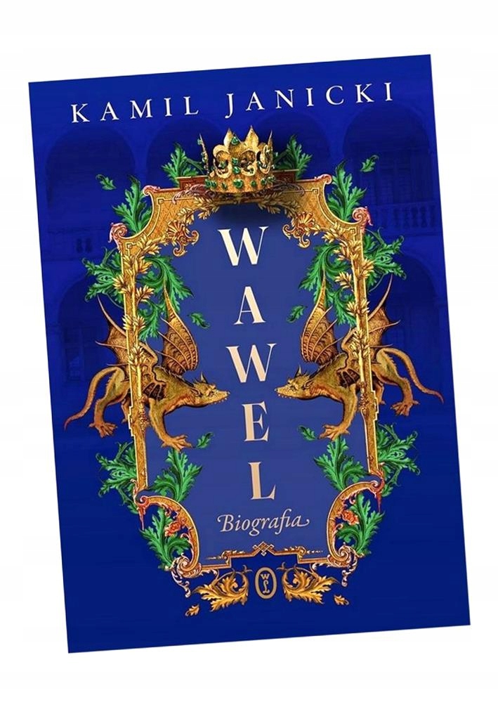 WAWEL. BIOGRAFIA KAMIL JANICKI
