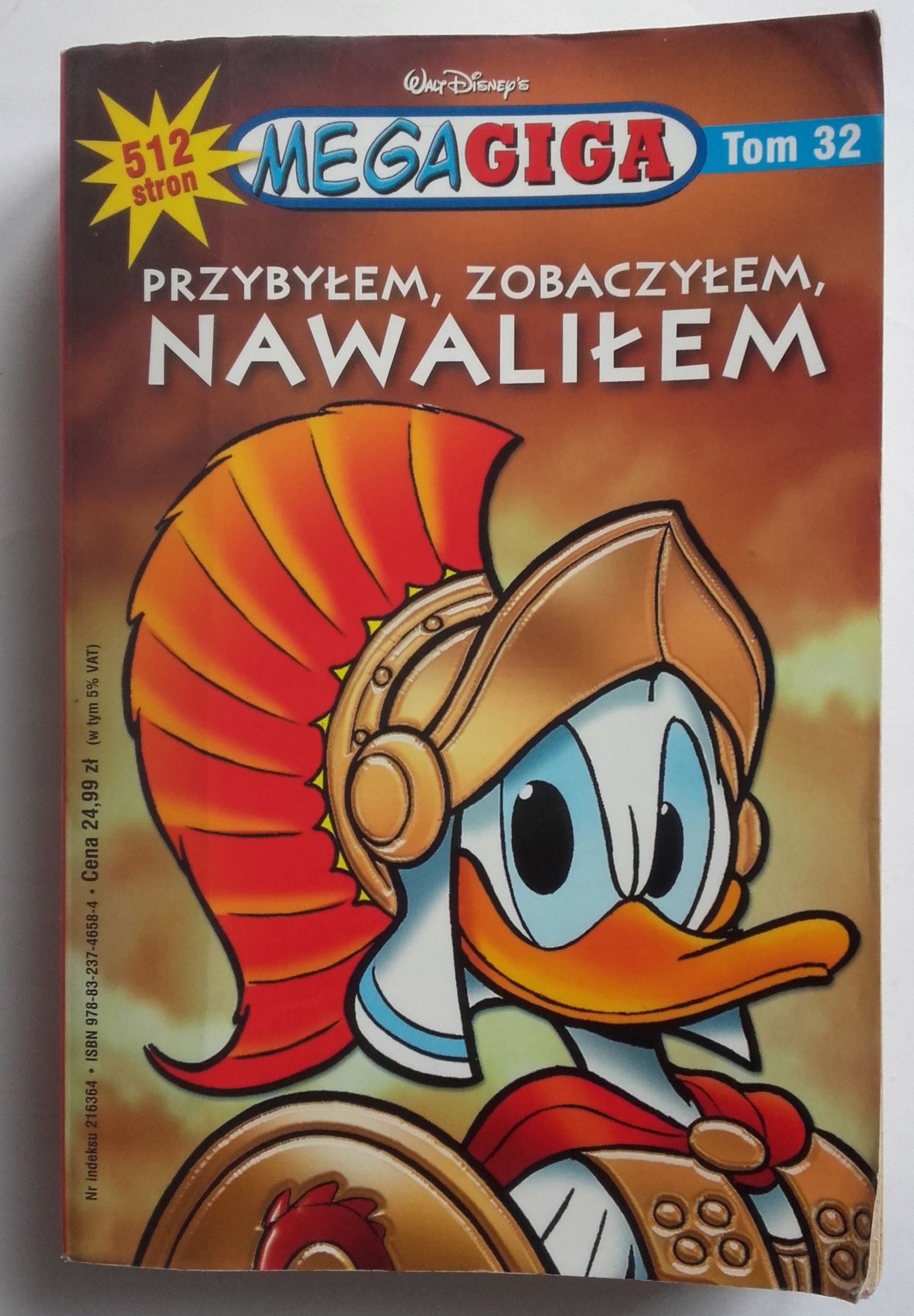 Przybyłem, zobaczyłem, nawaliłem. Tom 32 disney