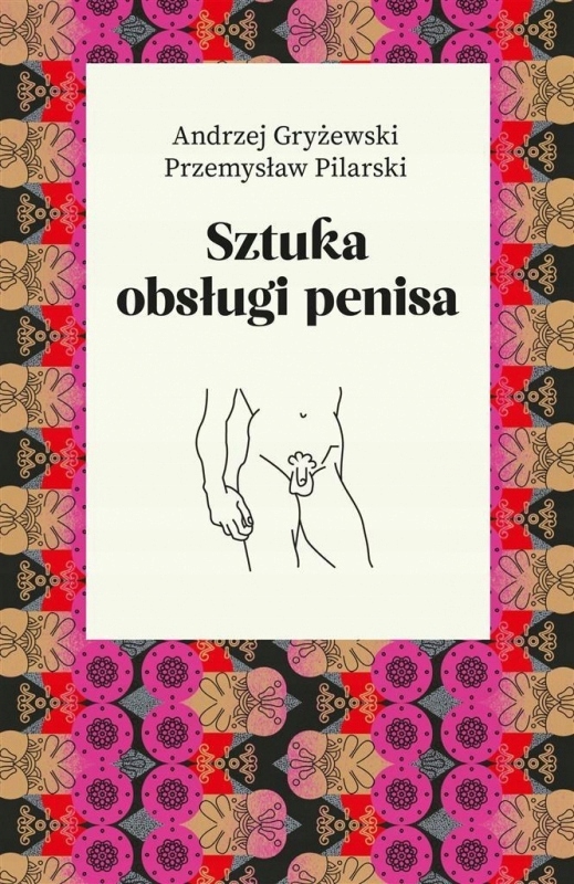 SZTUKA OBSŁUGI PENISA KSIĄŻKA AGORA