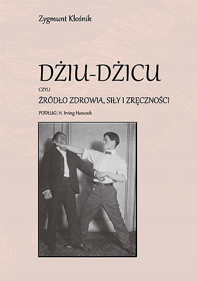 DŻIU-DŻICU CZYLI ŹRÓDŁO ZDROWIA, SIŁY I ZRĘCZNOŚCI