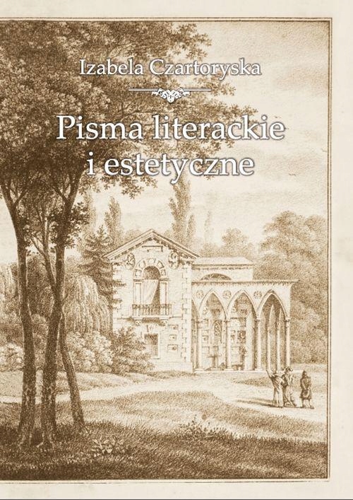 PISMA LITERACKIE I ESTETYCZNE IZABELA CZA.. EBOOK