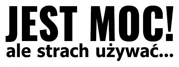 

Naklejka na auto Jest Moc 20cm Różne