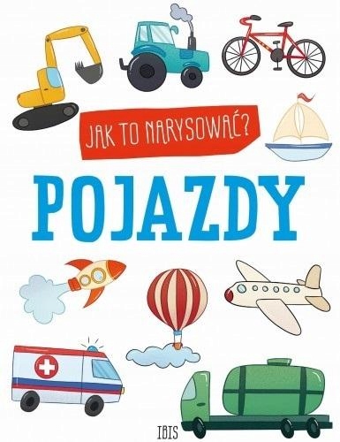JAK TO NARYSOWAĆ? POJAZDY PRACA ZBIOROWA