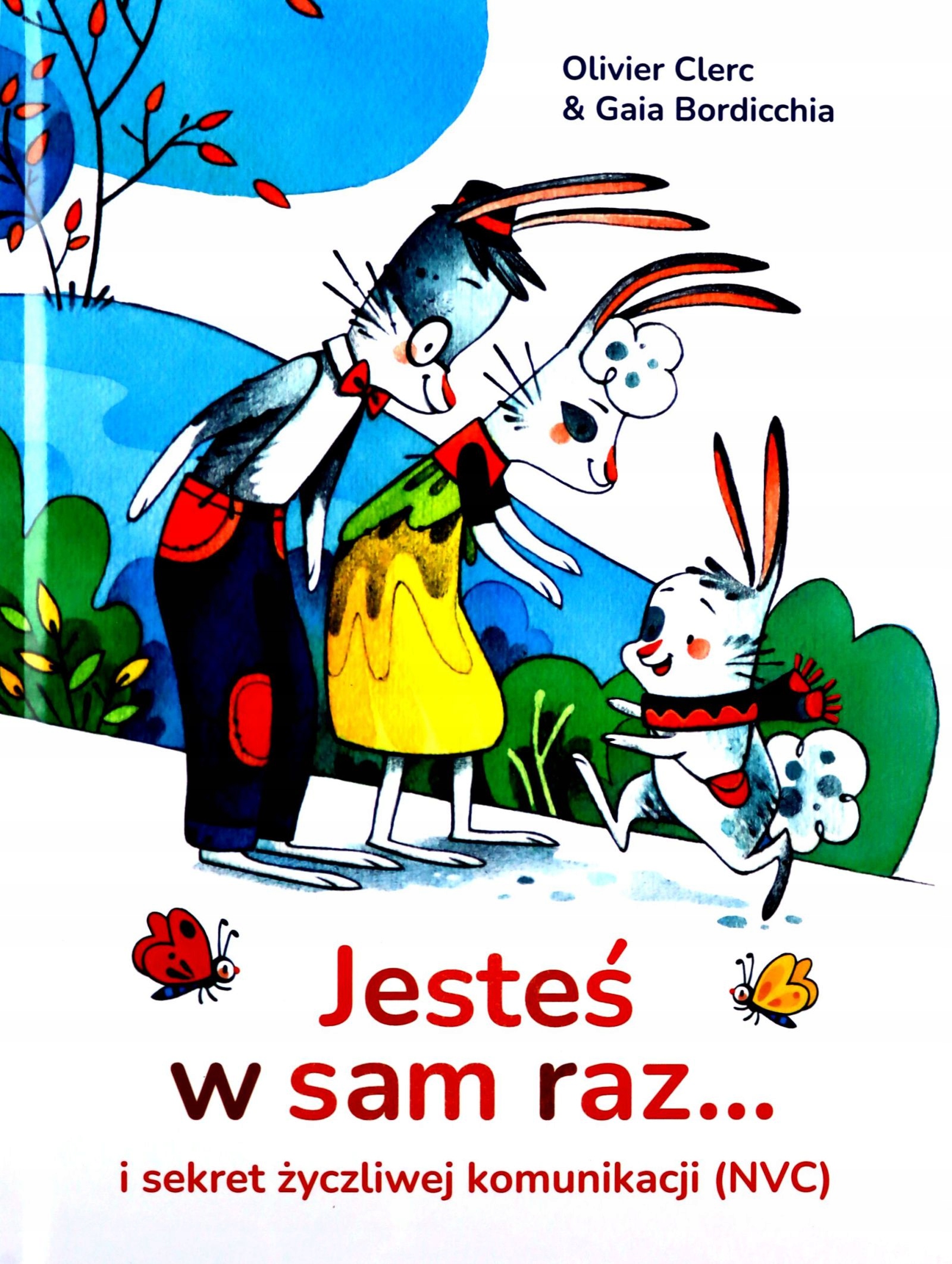 JESTEŚ W SAM RAZ... I SEKRET ŻYCZLIWEJ KOMUNIKACJI
