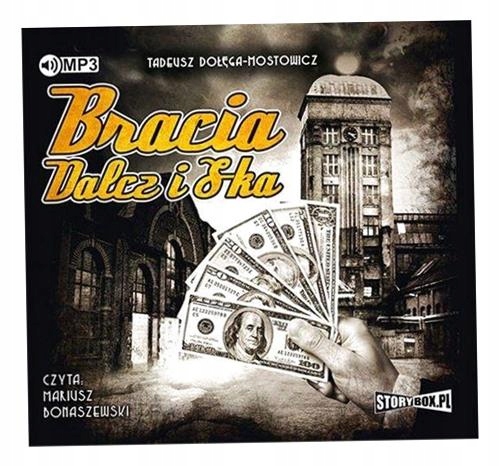 Bracia Dalcz I S-ka Audiobook Tadeusz Dołęga-mostowicz