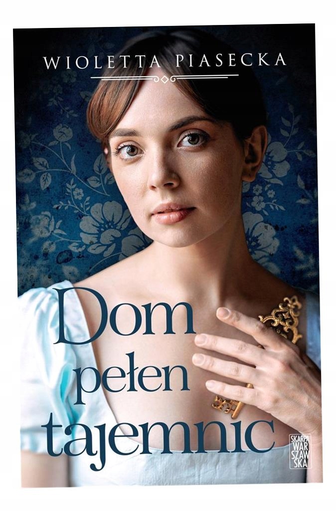 Dom Pełen Tajemnic Wioletta Piasecka