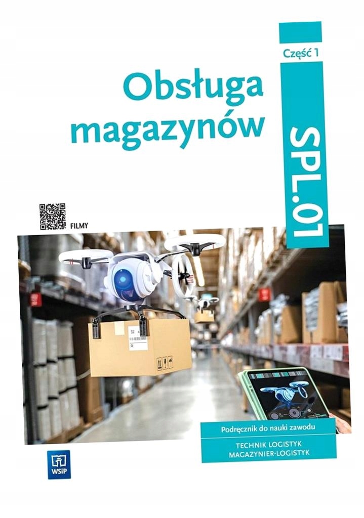 OBSŁUGA MAGAZYNÓW 1 + 2 SPL.01 WSIP LOGISTYK 2023 Przedmiot Przedmioty zawodowe