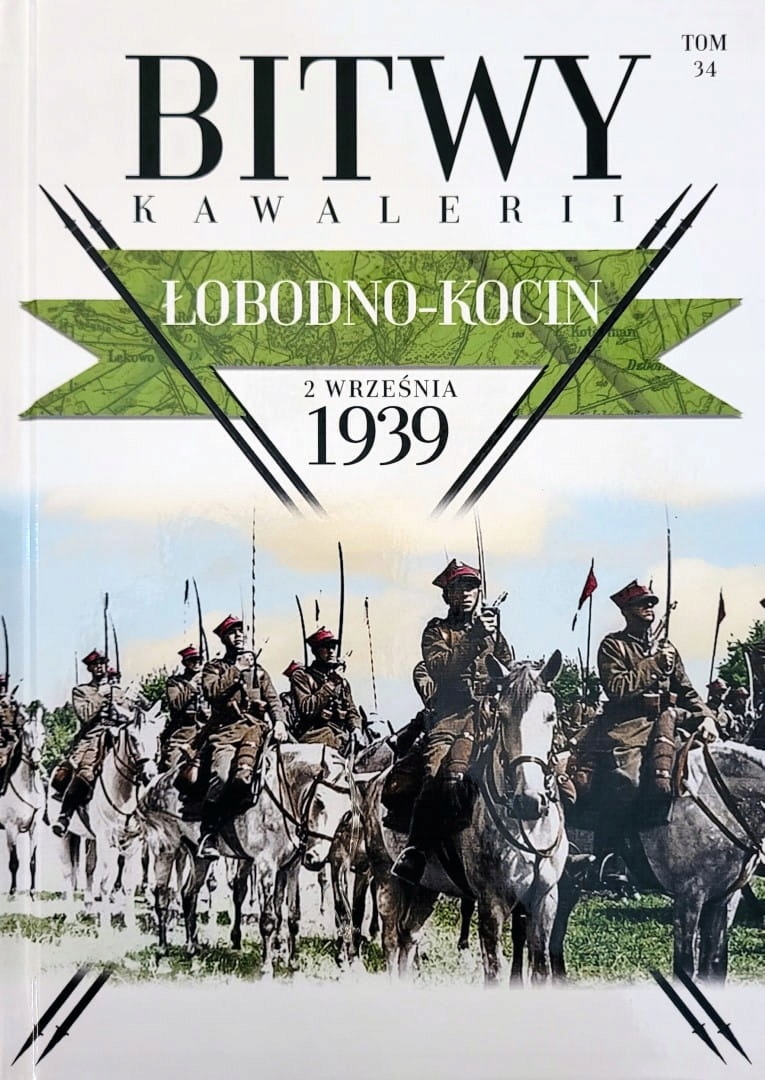Bitwy Kawalerii. Tom 34. Łobodno-Kocin
