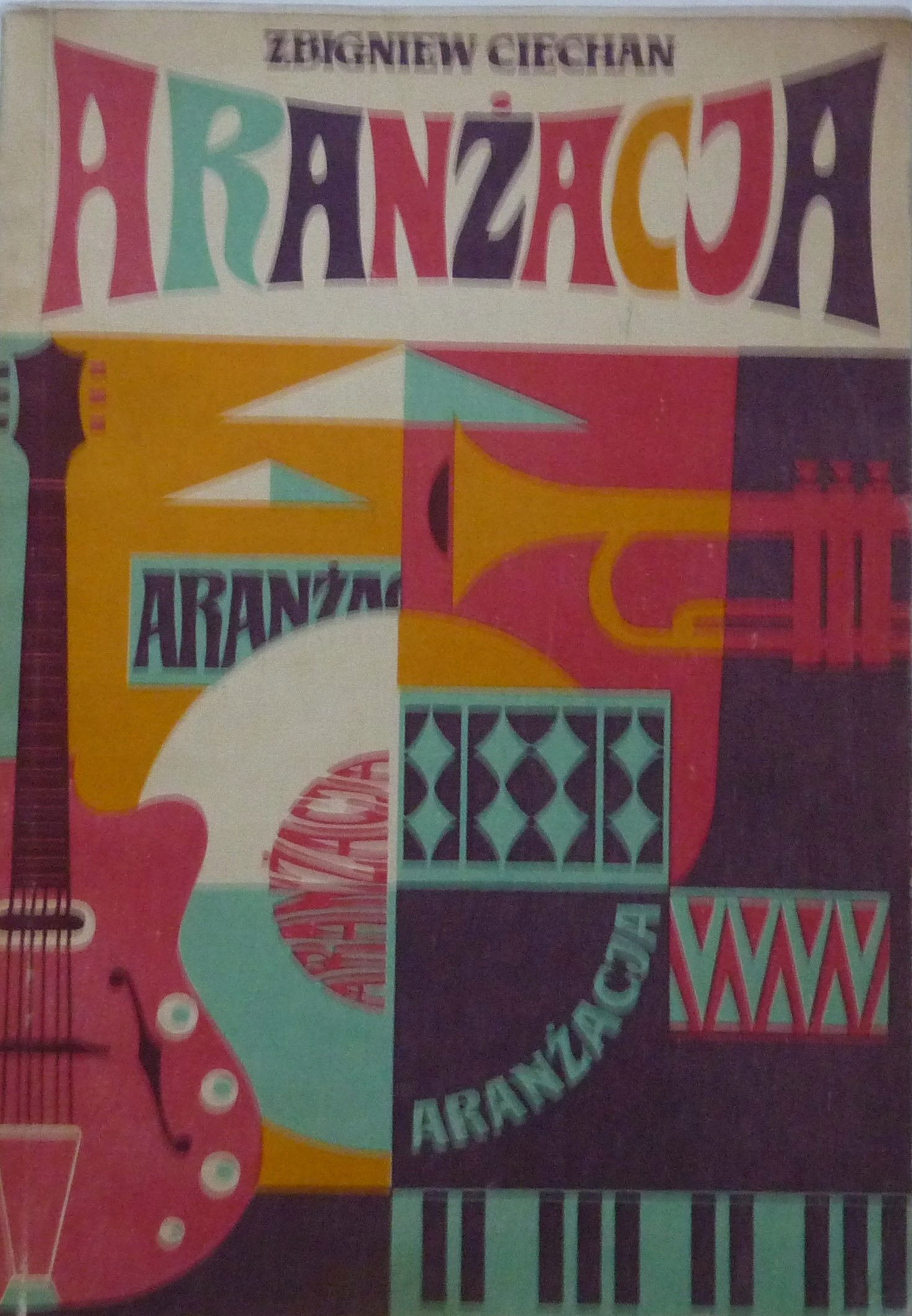 Zbigniew Ciechan ARANŻACJA