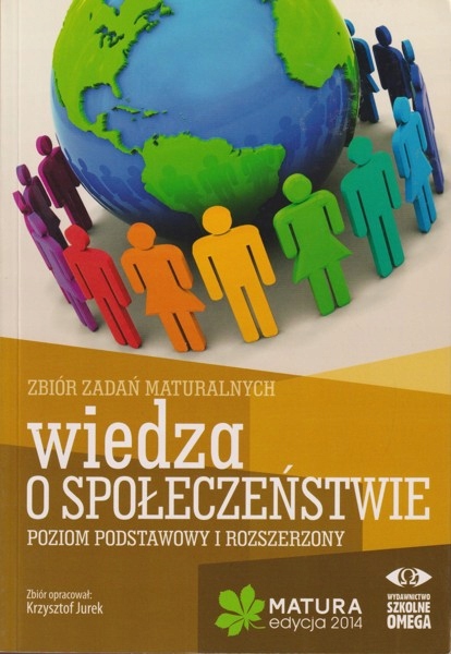 Wiedza o społeczeństwie Zbiór zadań maturalnych