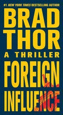 Foreign Influence Brad Thor