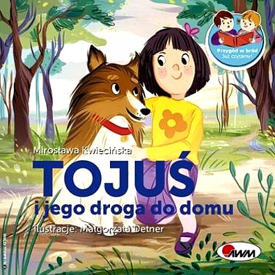 PRZYGÓD W BRÓD. TOJUŚ I JEGO DROGA DO DOMU