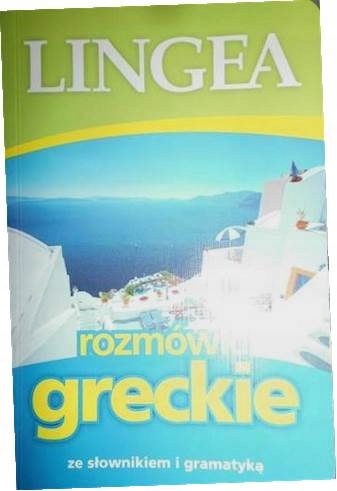 Rozmówki greckie ze słownikiem i gramatyką