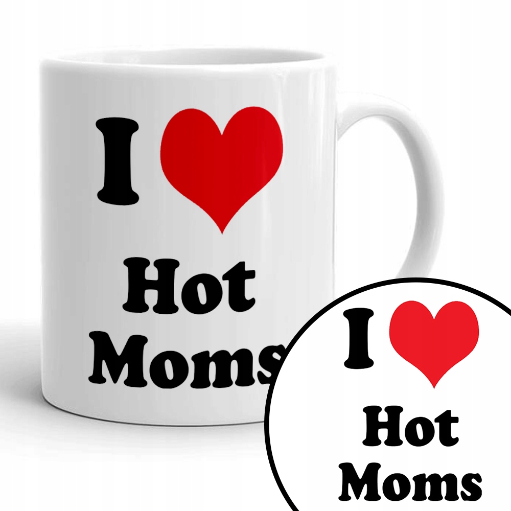 

Kubek Biały Zabawne I Love Hot Moms Wz