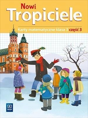 NOWI TROPICIELE SP 3 MATEMATYKA ĆWICZENIA CZ.3