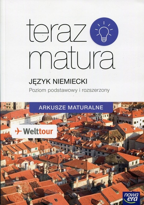 TERAZ MATURA ARKUSZE MATURALNE NIEMIECKI NOWA ERA