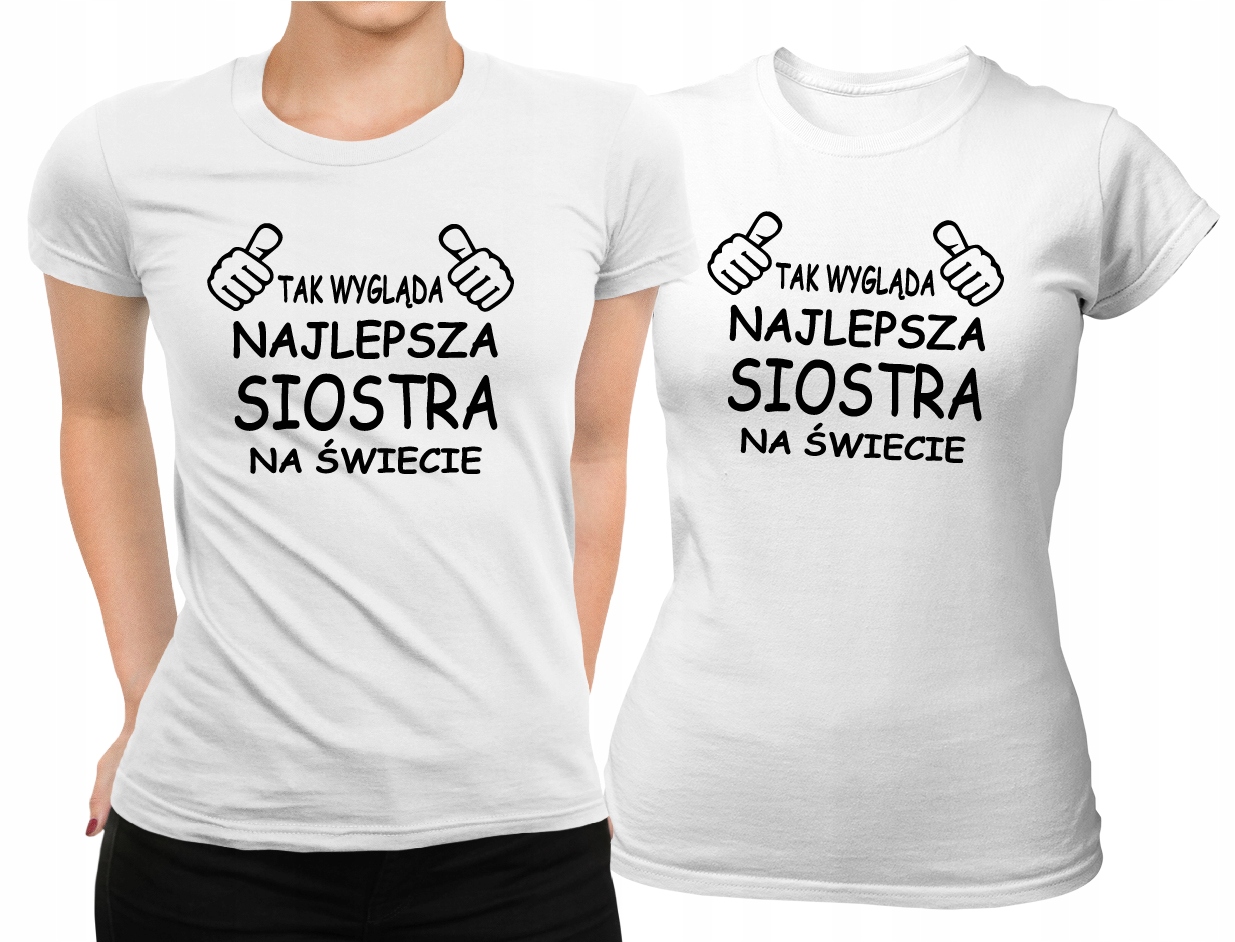 

Koszulka damska Tak Wygląda Najlepsza Siostra - L