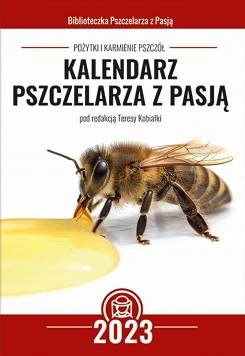 

Kalendarz Pszczelarza na rok 2023 pszczelarski