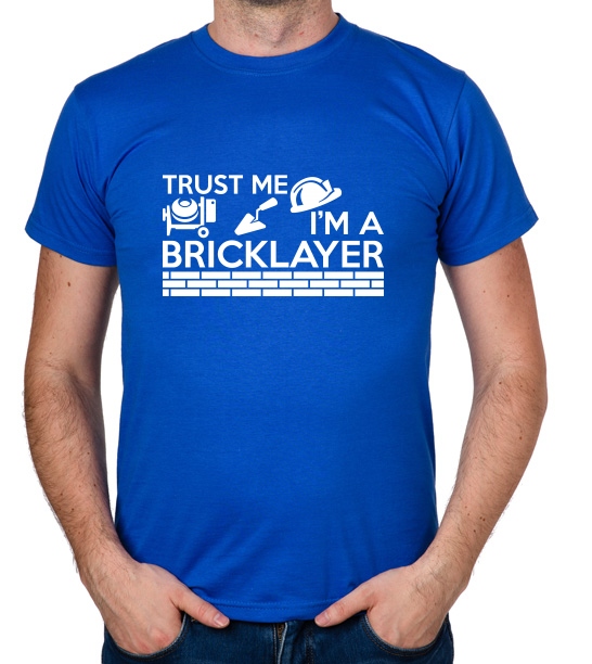 

koszulka Trust Me I'M A Bricklayer prezent