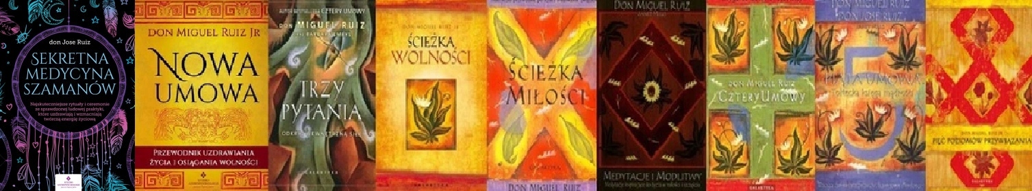 Sekretna medycyna Don Miguel Ruiz pakiet 9 książek