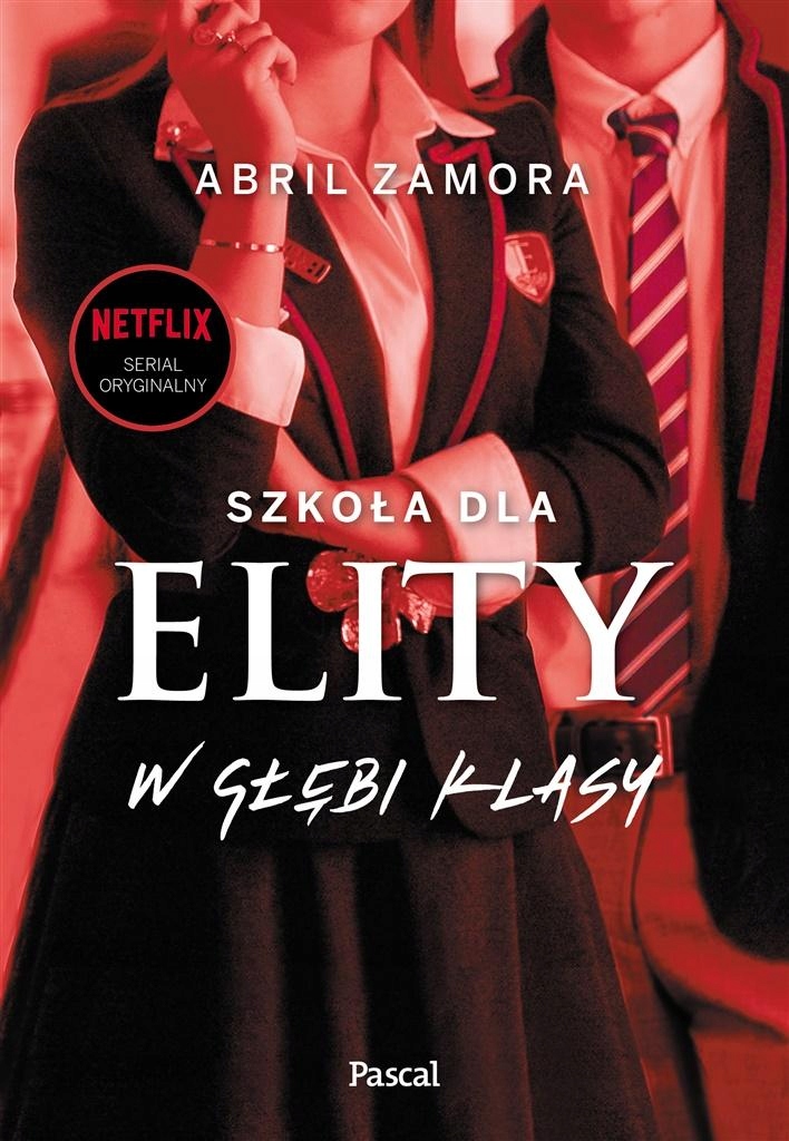 Szkoła Dla Elity. W Głębi Klasy, Abril Zamora
