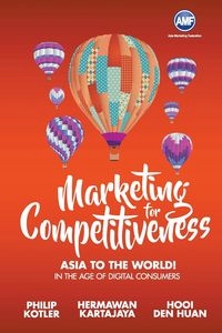 Marketing For Competitiveness Philip Kotler