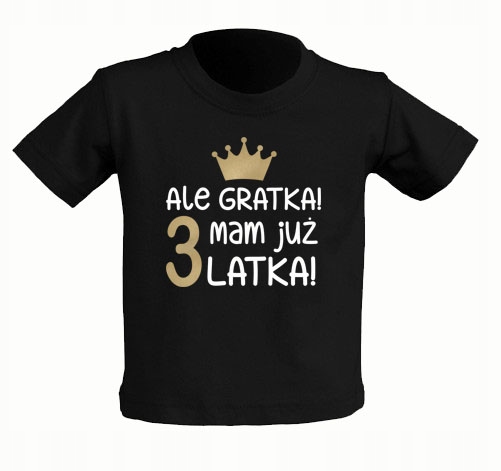 

Koszulka Ale Gratka Mam już 3 Latka 3-4 lata