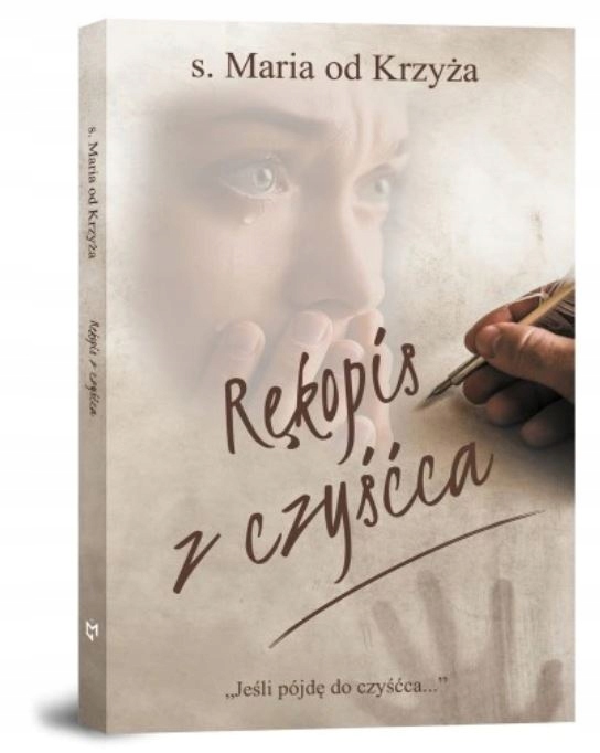 

Rękopis z czyśćca s. Maria od Krzyża