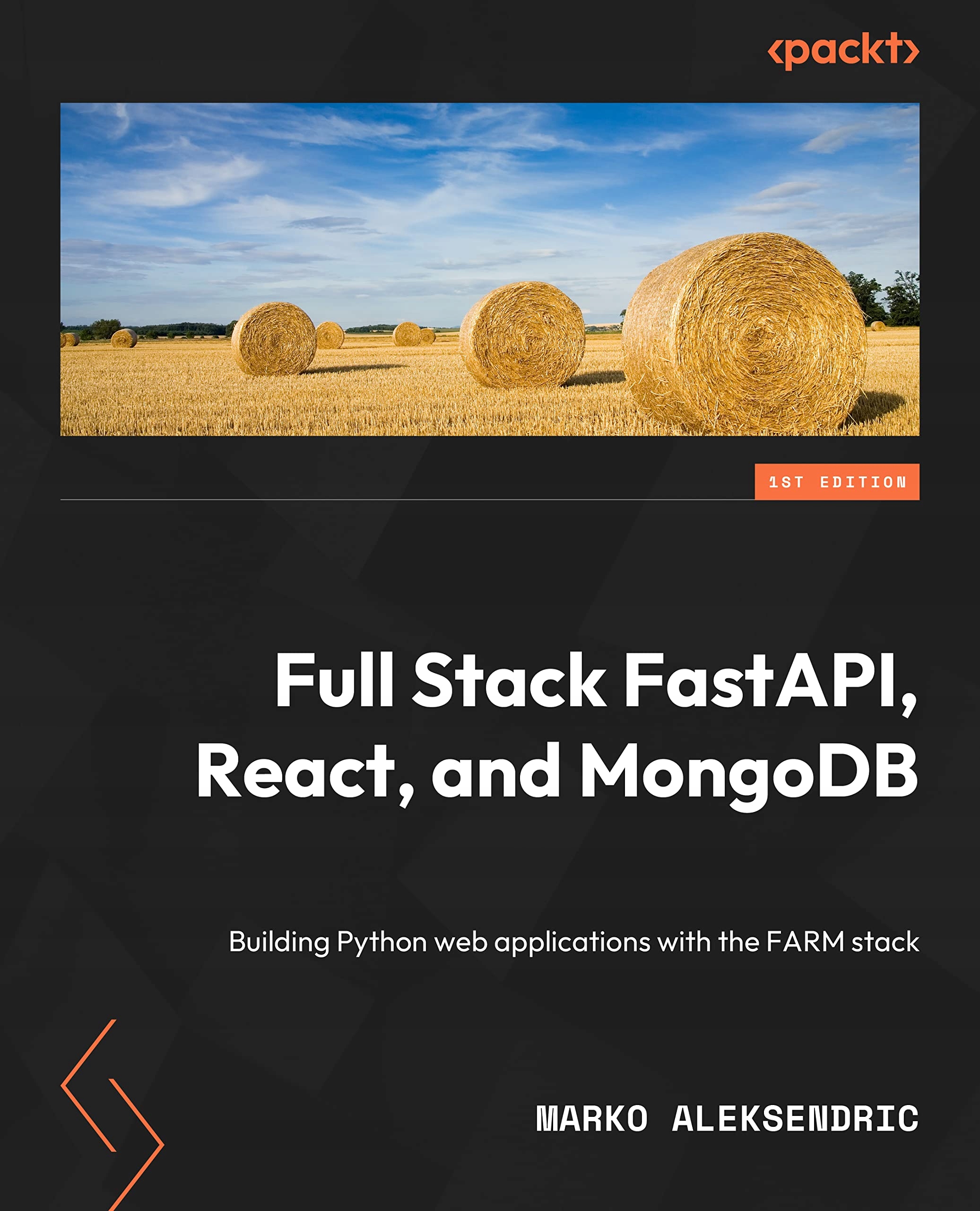 Aleksendric, Marko Full Stack FastAPI, React, and MongoDB: Build Python web