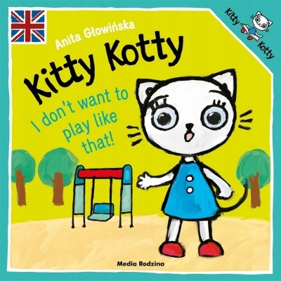 

Kitty Kotty. I don't want to play like that!