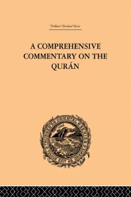 A Comprehensive Commentary on the Quran: Comprising Sales Translation and P