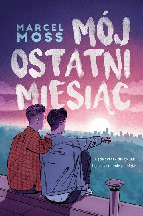 Mój ostatni miesiąc - Marcel Moss | Ebook