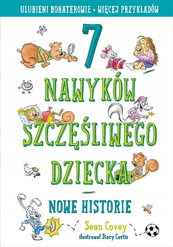 

7 nawyków szczęśliwego dziecka. Nowe historie [202