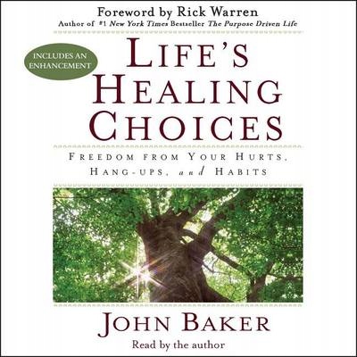 Life's Healing Choices - Baker, John AUDIOBOOK