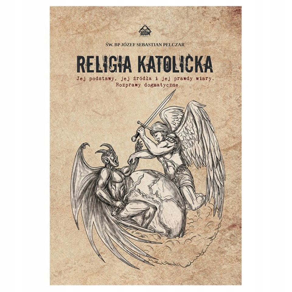 MSZAŁ RZYMSKI 1949 o. GASPAR LEFEBVRE + Religia Katolicka Św. Bp J. PELCZAR Wydawnictwo 3DOM