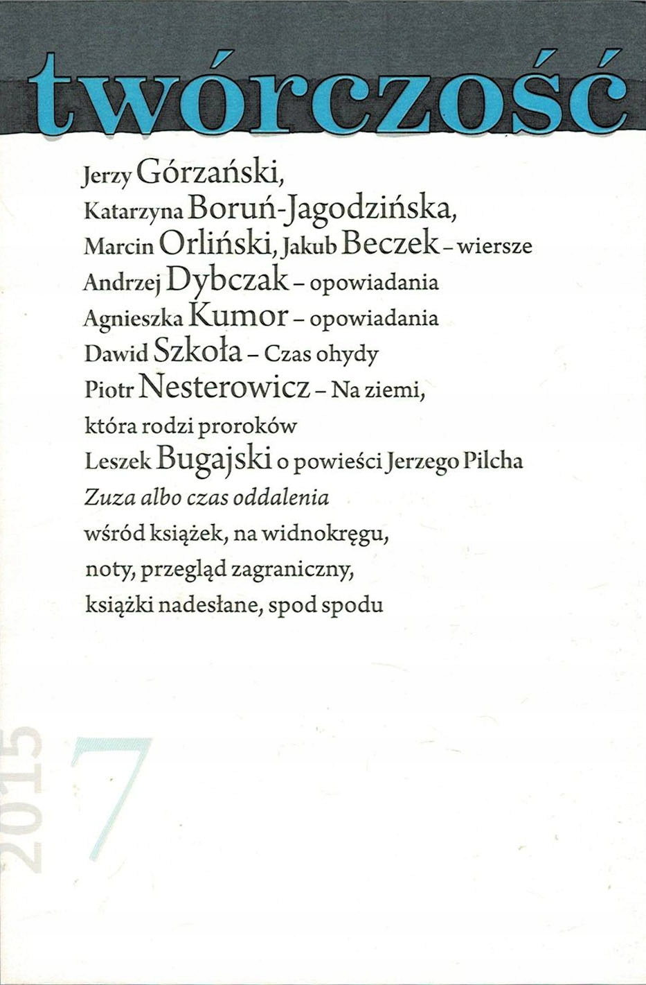 Twórczość nr 7/2015 Dybczak Kumor Nestrowicz