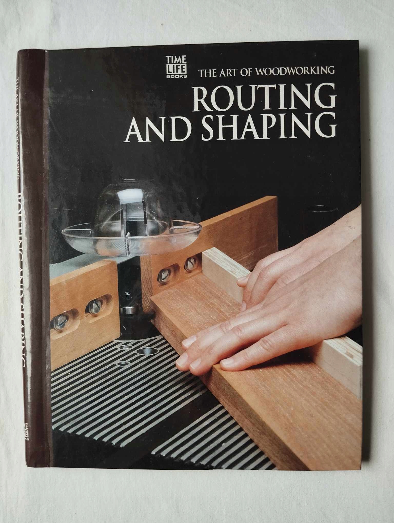 The Art of Woodworking Routing and Shaping ISBN 0809499371