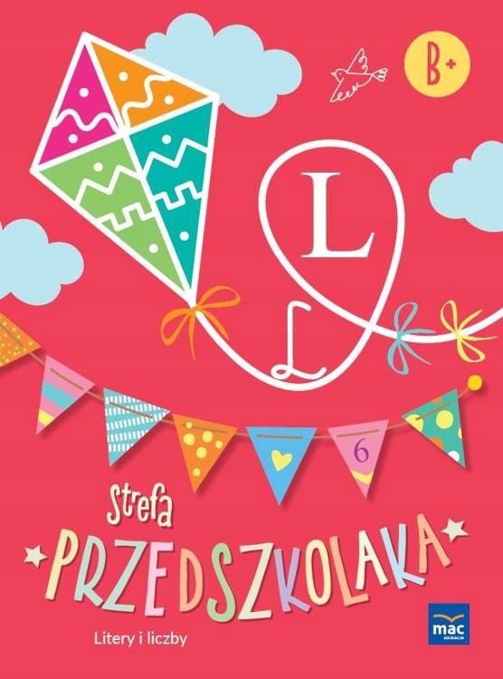 

Strefa Przedszkolaka Poziom B+ Litery I Liczby Mac