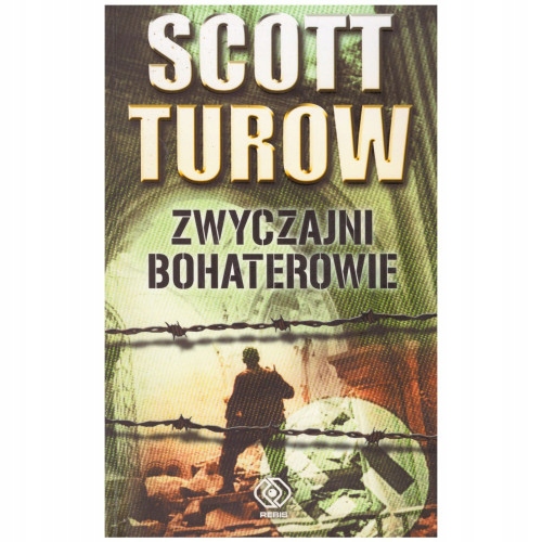 Zwyczajni bohaterowie Scott Turow